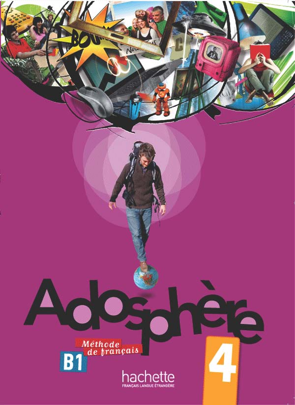 schoolstoreng Adosphère : Niveau 4 Livre de l'élève + CD-ROM